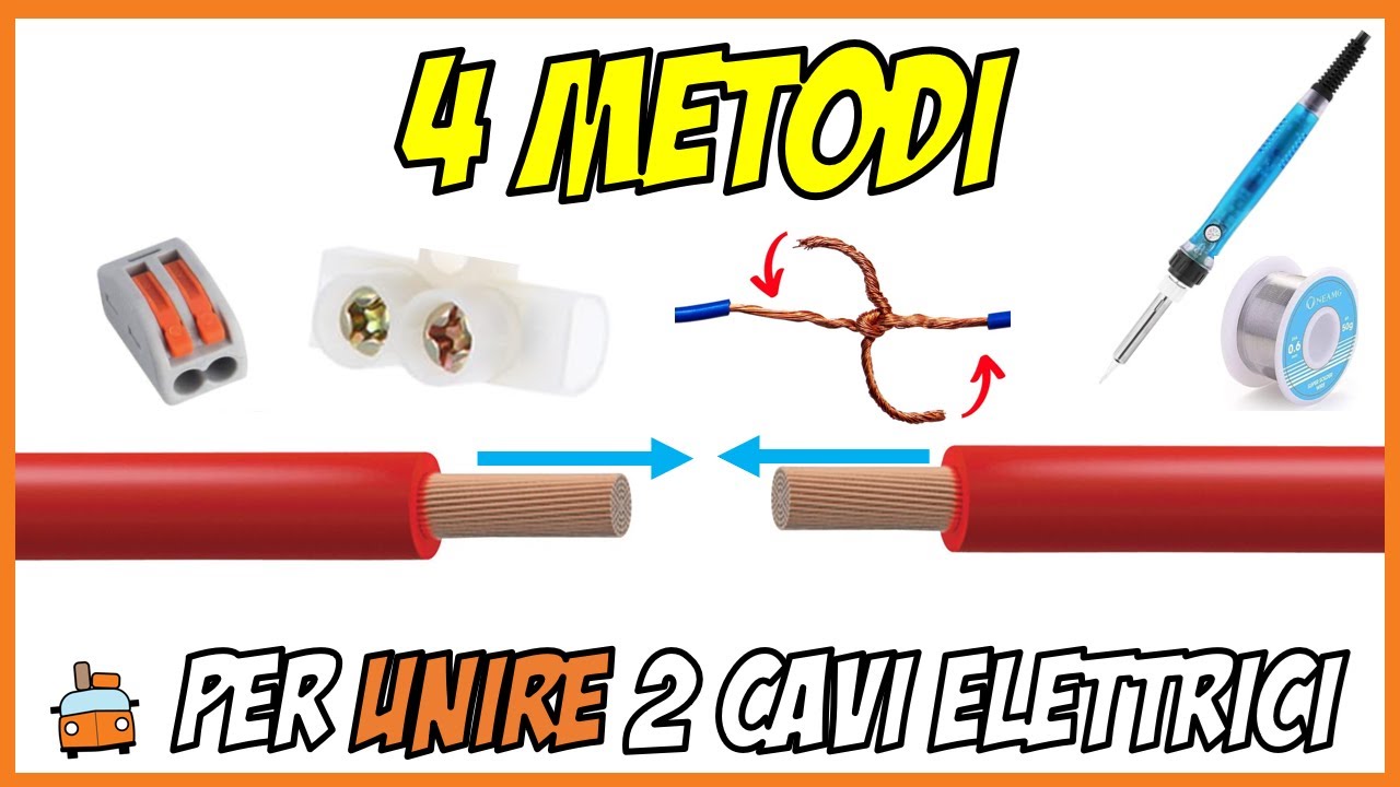 Come Unire 2 Cavi Insieme: Morsetti Rapidi, Classici, Intreccio e Saldatura